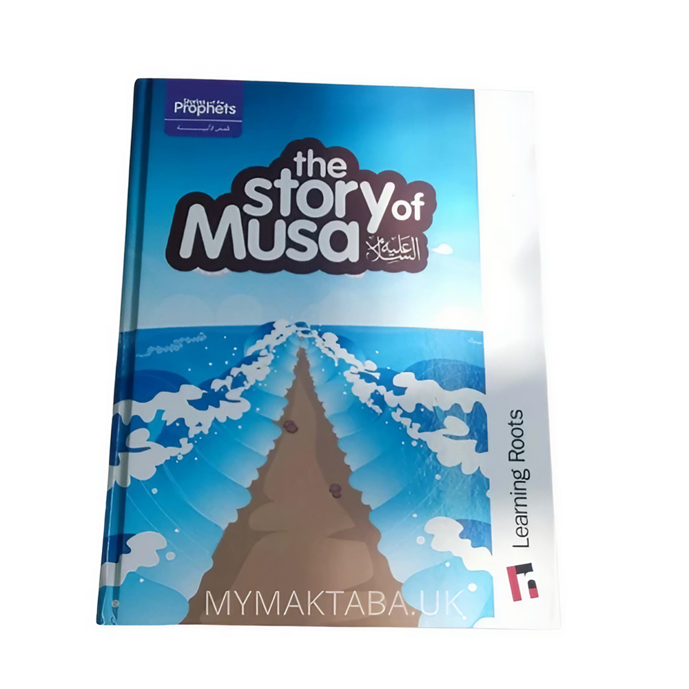 The Story Of Musa (Aleyhi Salam) | Learning Roots